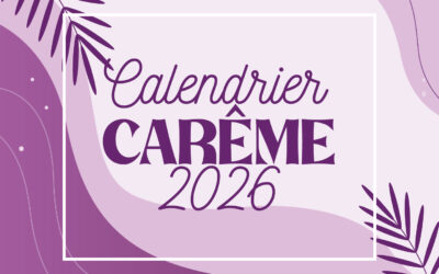 Pour vivre le Carême jour après jour : Calendrier de Carême 2026